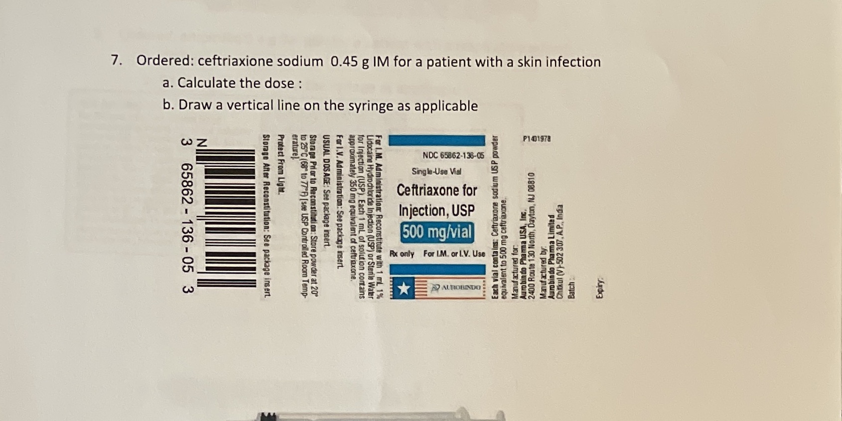 Dimensional Analysis 7. Ordered: ceftriaxione
