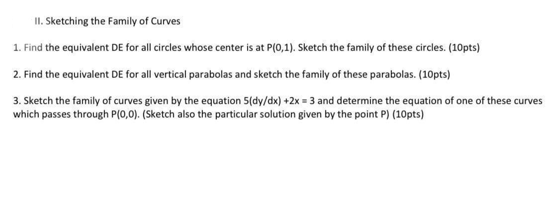 II. Sketching the Family of Curves 1. Find the