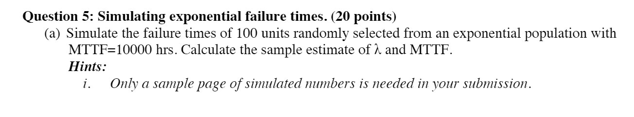 Question 5: Simulating exponential failure times.