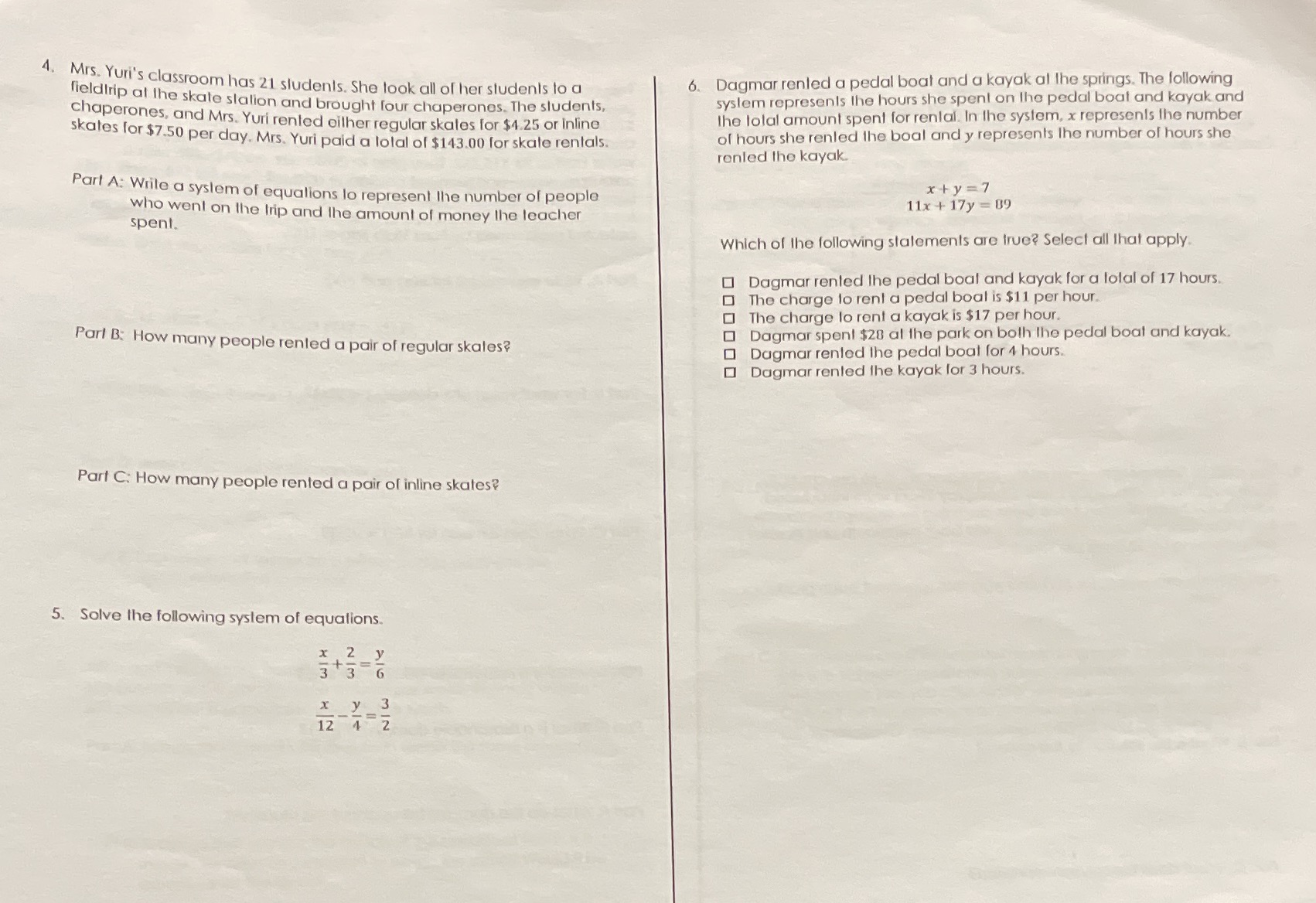 4. Mrs. Yuri's classroom has 21 students.