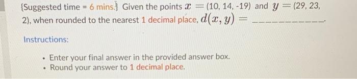 Solve clearly [Suggested time = 6 mins.) Given