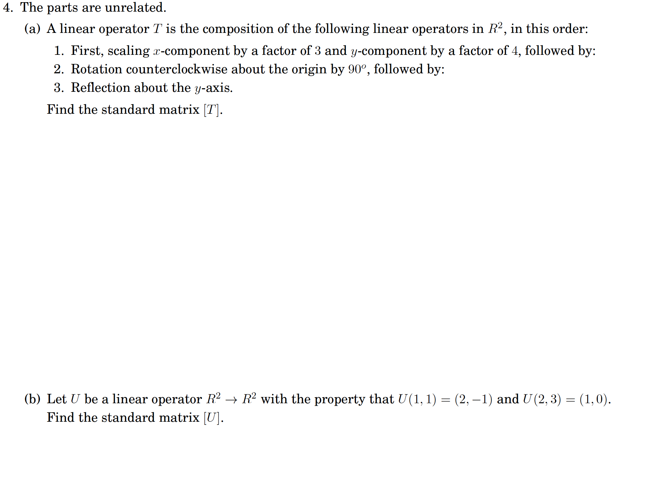 4. The parts are unrelated. (a) A linear operator