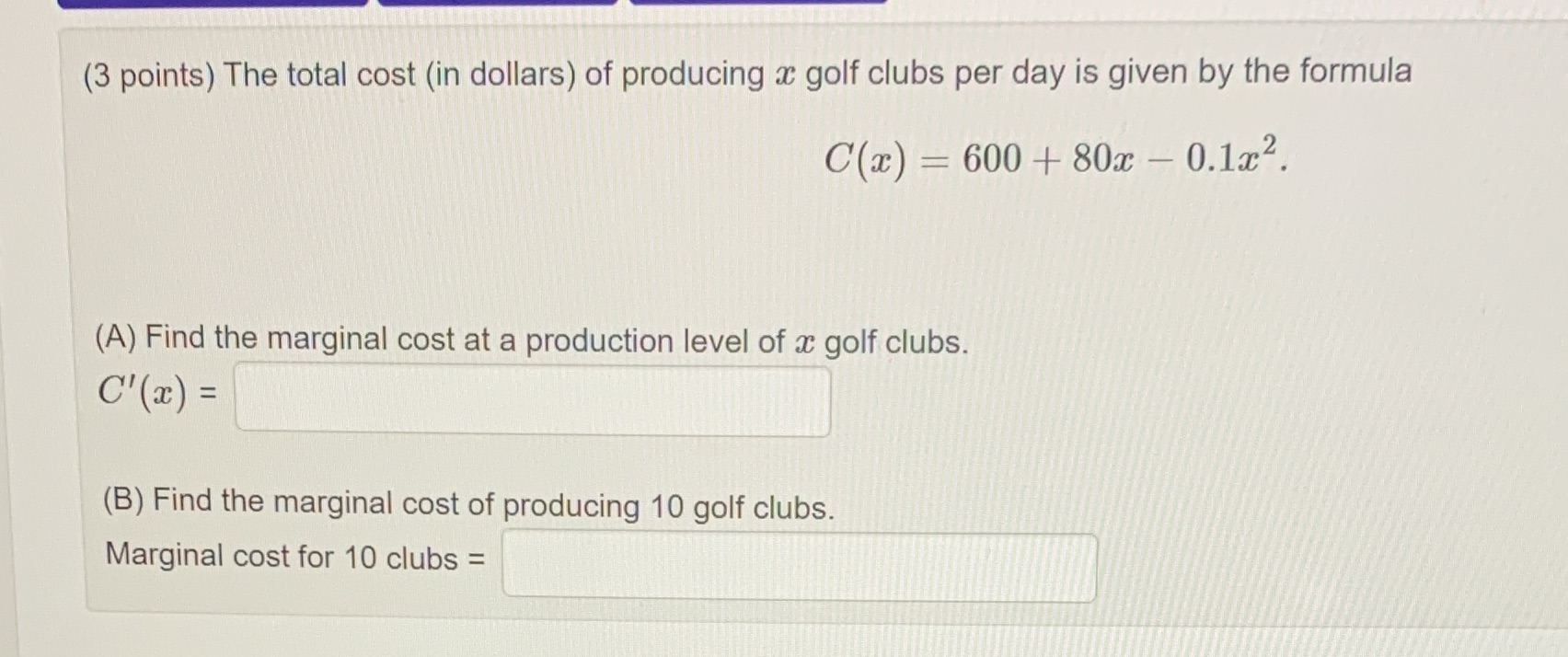 (3 points) The total cost (in dollars) of