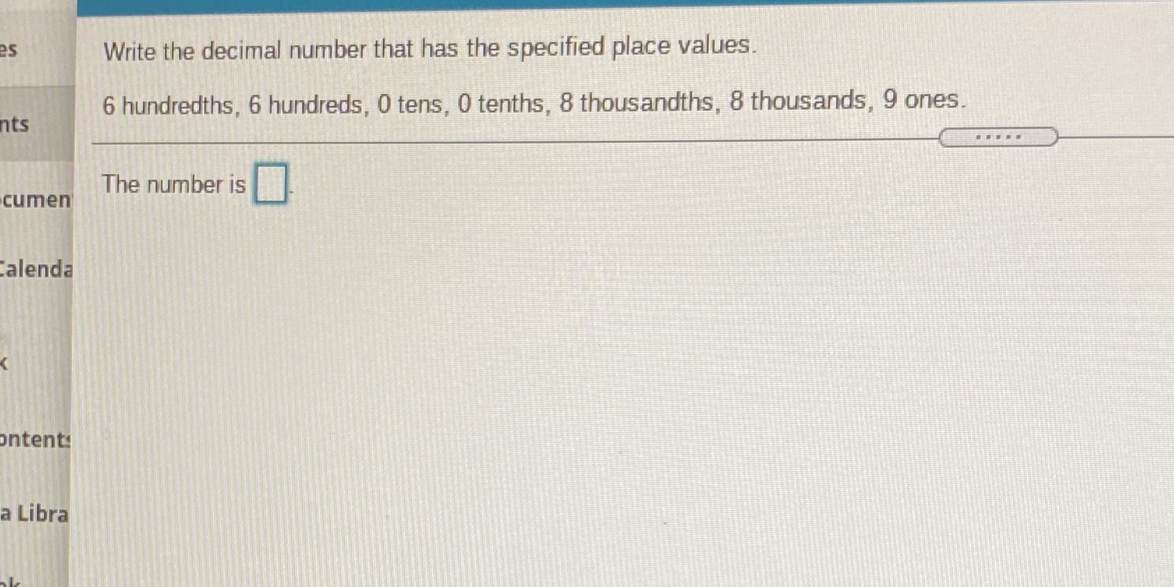 es Write the decimal number that has the
