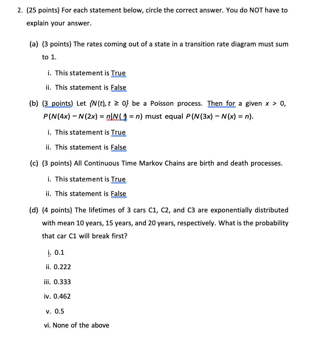 2. (25 points) For each statement below, circle