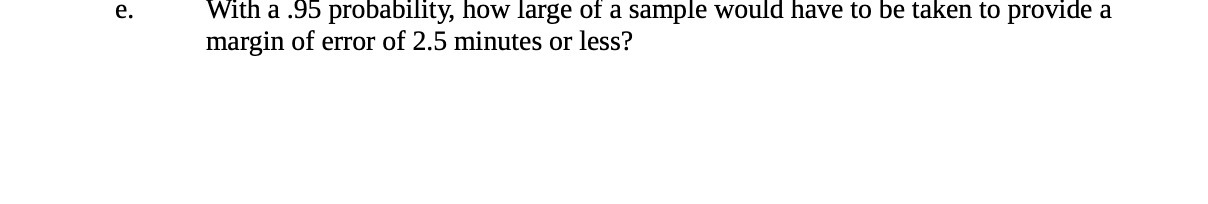 With a .95 probability, how large of a sample