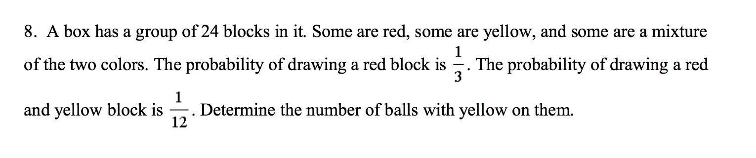 8. A box has a group of 24 blocks in it. Some are