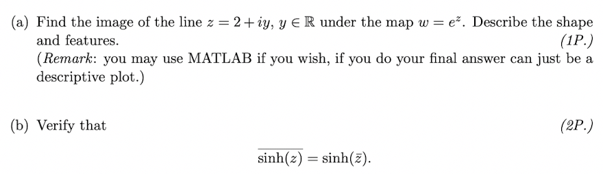 (a) Find the image of the line z = 2 +y, y E R