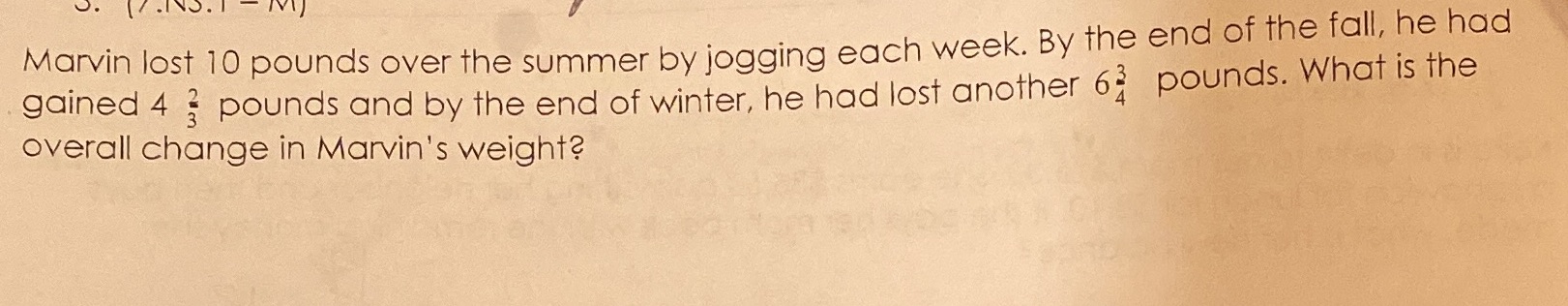 Marvin lost 10 pounds over the summer by jogging