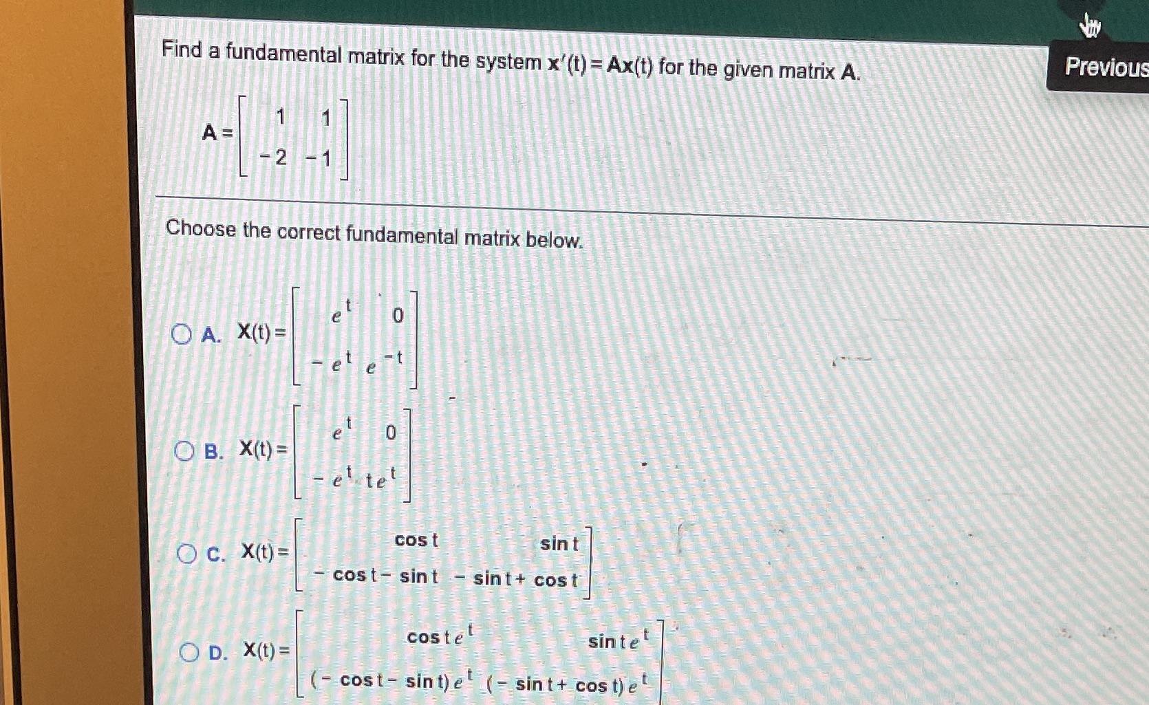 Find a fundamental matrix for the system