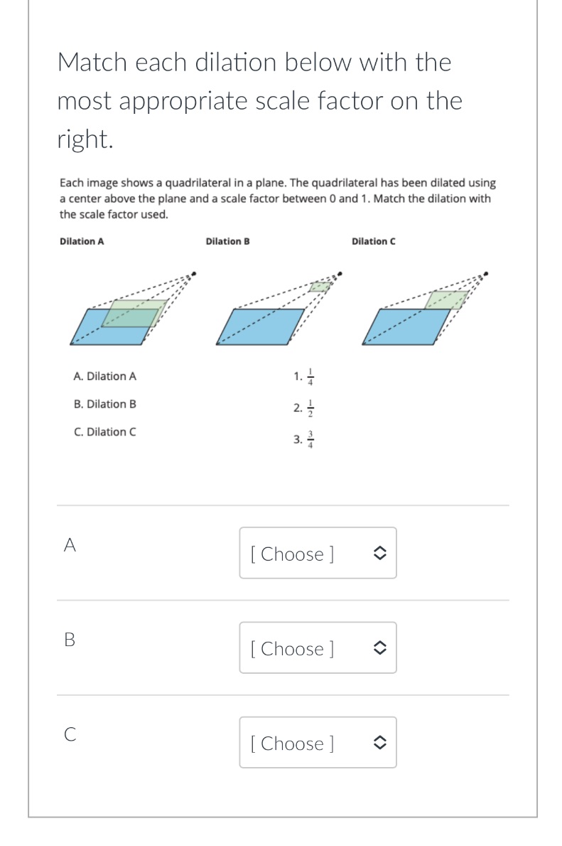 the options are 1/2, 1/4, & 3/4 Match each