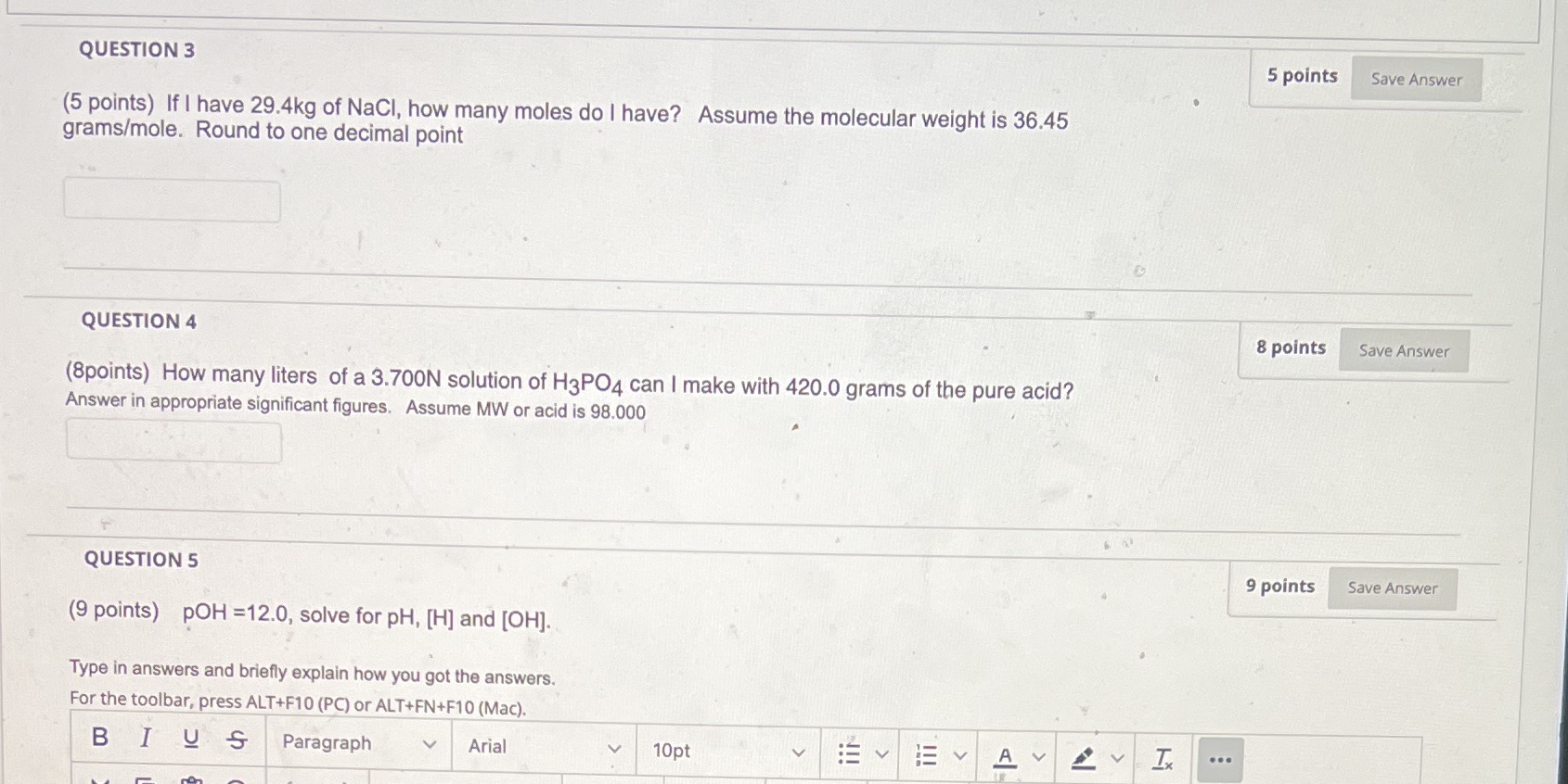 Question 3, 4,5 QUESTION 3 5 points Save Answer