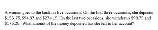 with working out A woman goes to the bank on five