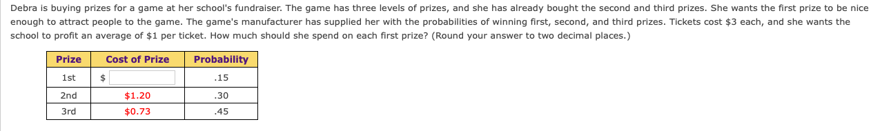 Debra is buying prizes for a game at her