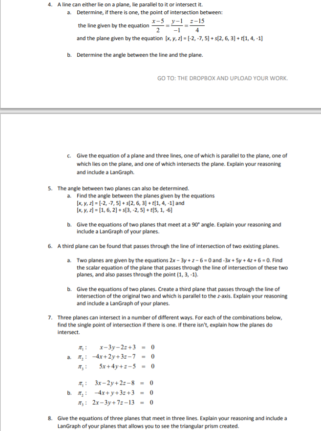 4. A line can either lie on a plane, lie parallel