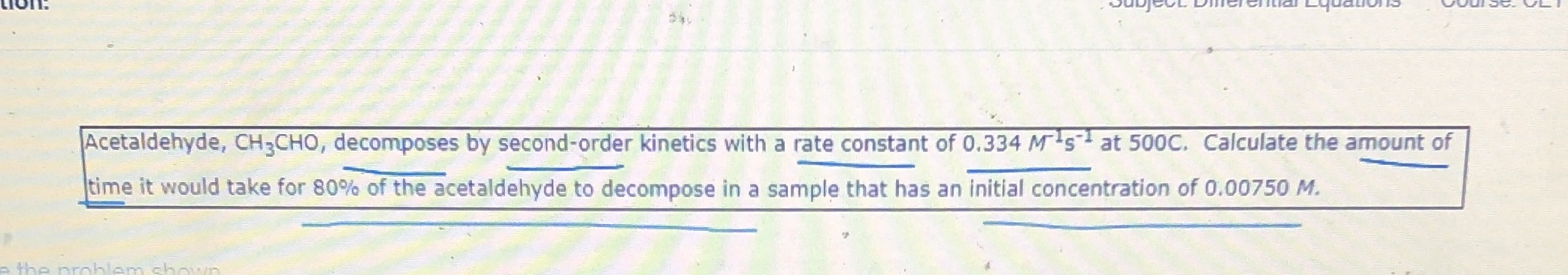 Acetaldehyde, CH3CHO, decomposes by second-order
