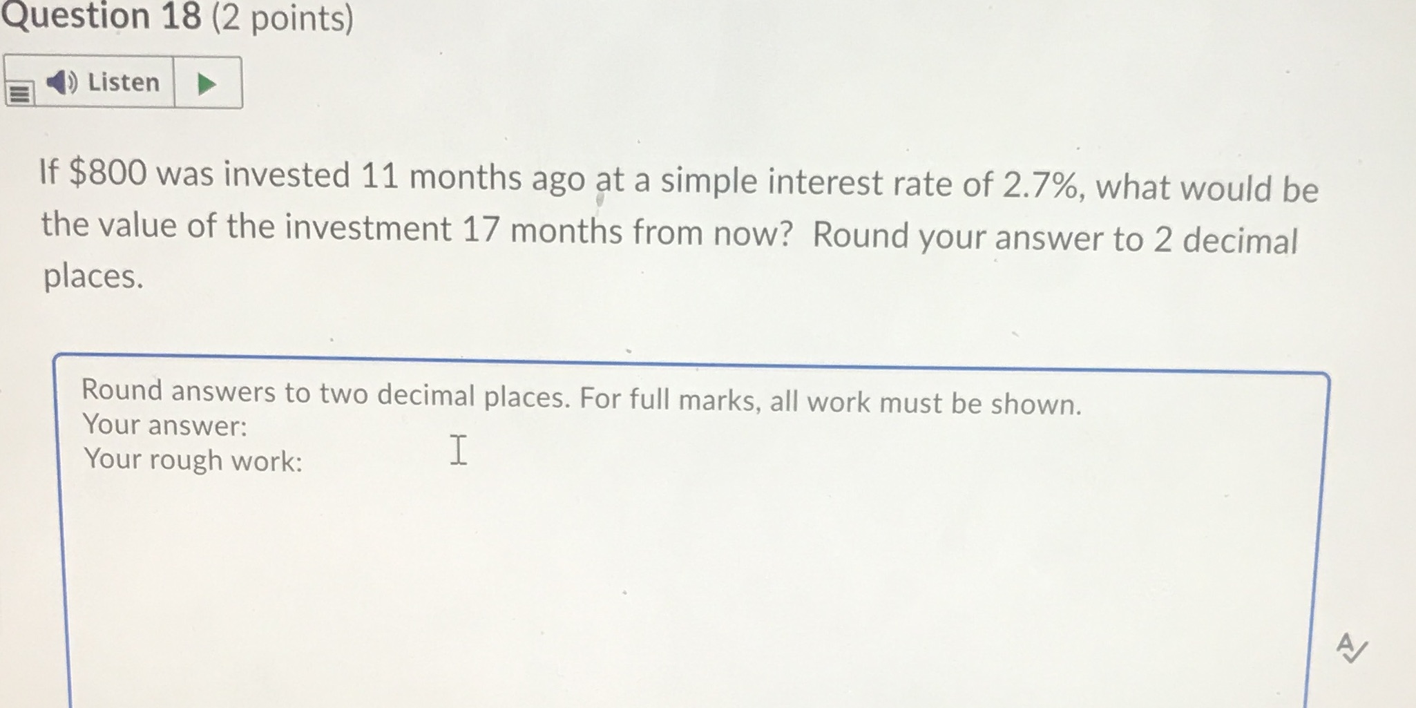 Question 18 (2 points) mu If $800 was invested 11