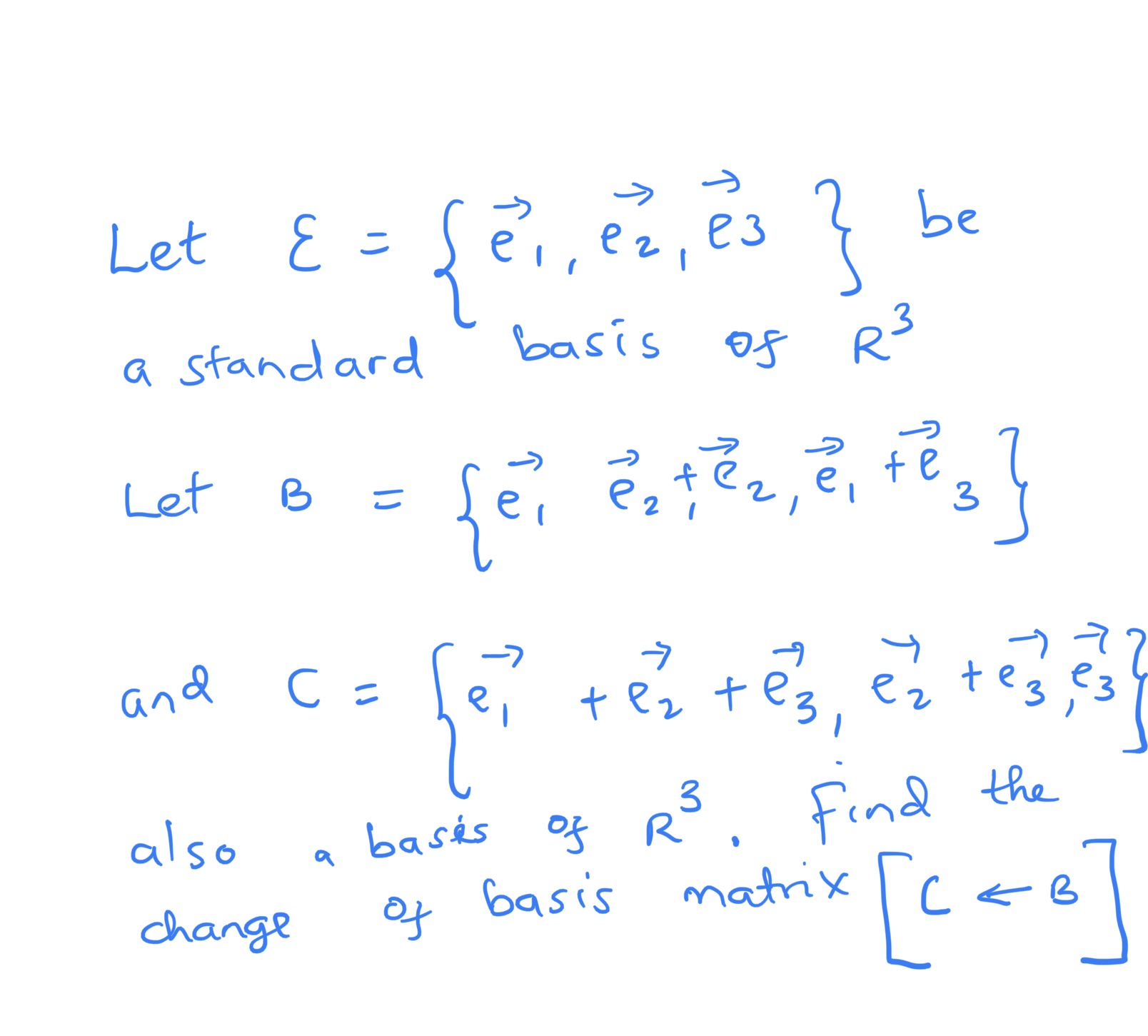 Let & = ez , e3 be a standard basis of Rs Let B =
