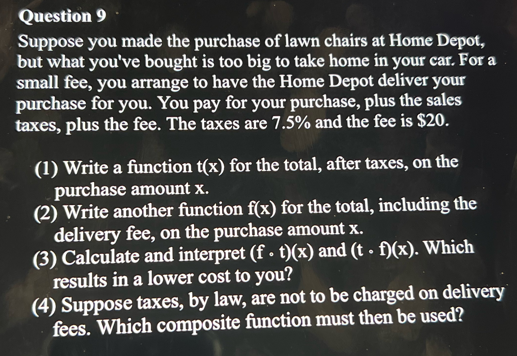 Question 9 Suppose you made the purchase of lawn