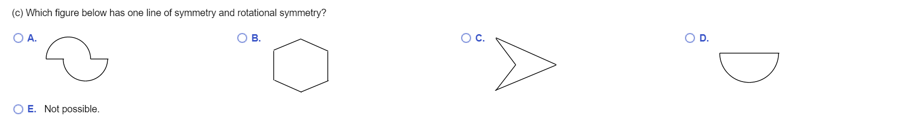 (b) Which figure below has rotational symmetry,