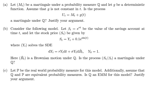 (a) Let (Me) be a martingale under a probability