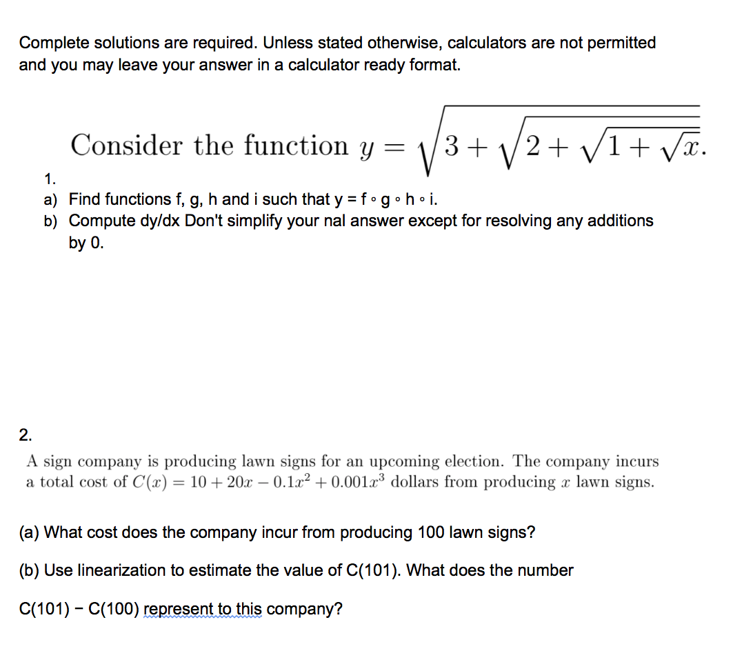 inserted: Complete solutions are required. Unless