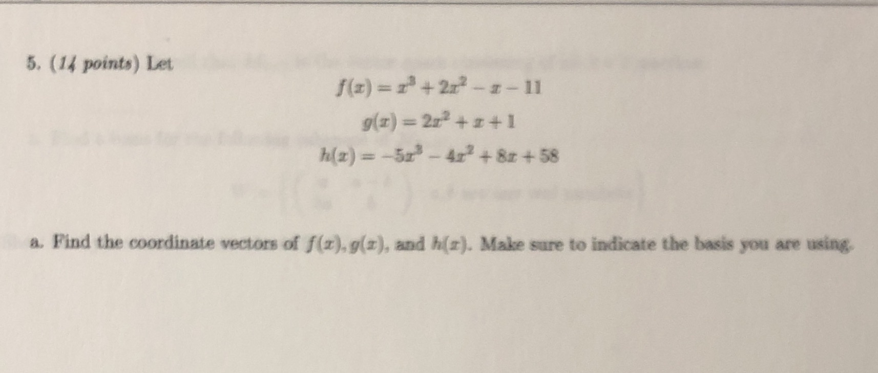 5. (14 points) Let 9(z) =223 +2+1 h(x) =-5x -