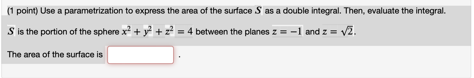 (1 point) Use a parametrization to express the