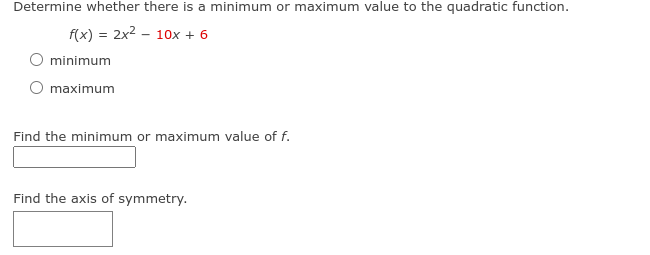 Determine whether there is a minimum or maximum