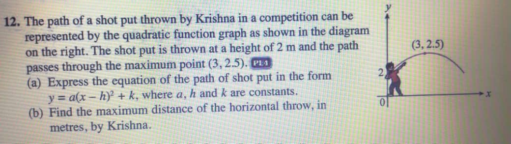 12. The path of a shot put thrown by Krishna in a