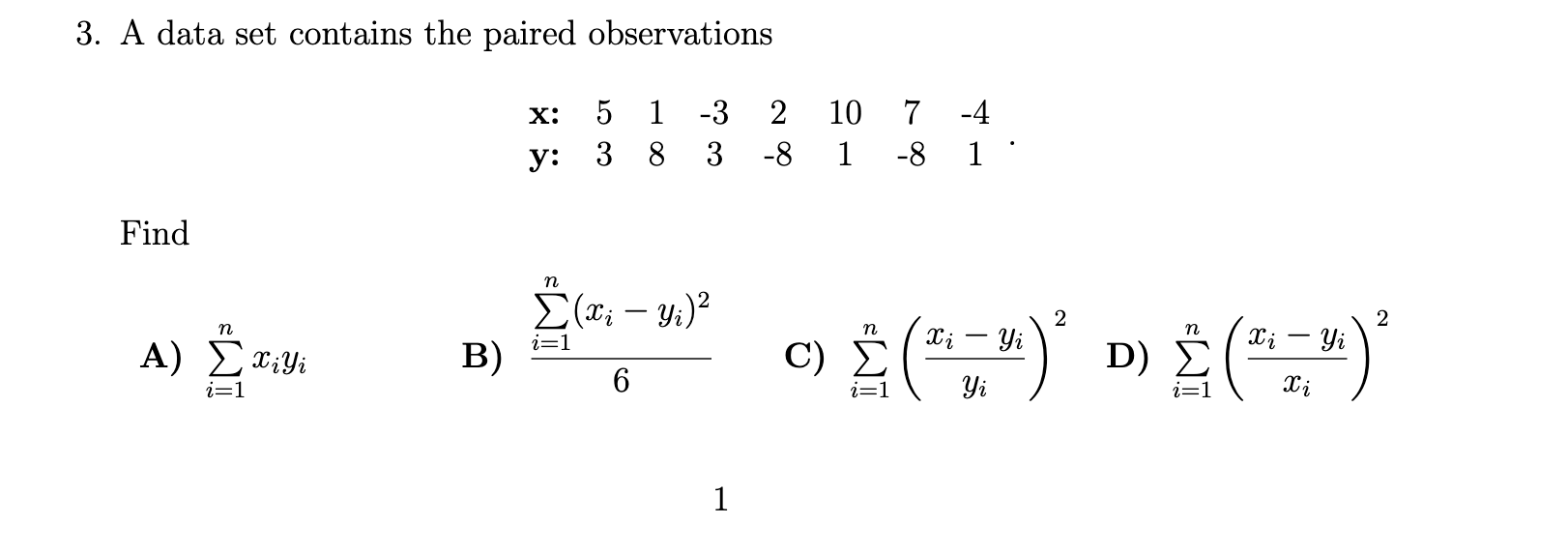 3. A data set contains the paired observations X: