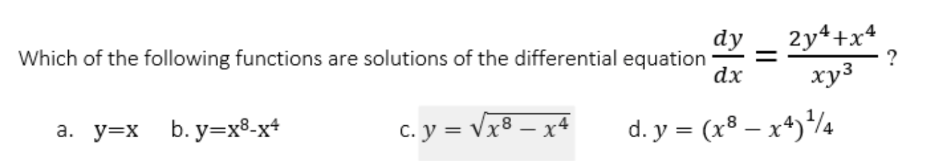 Which of the following functions are solutions of