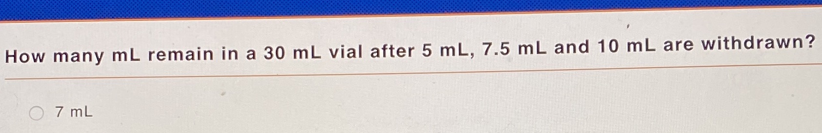 How many ml remain in a 30 mL vial after 5 mL,