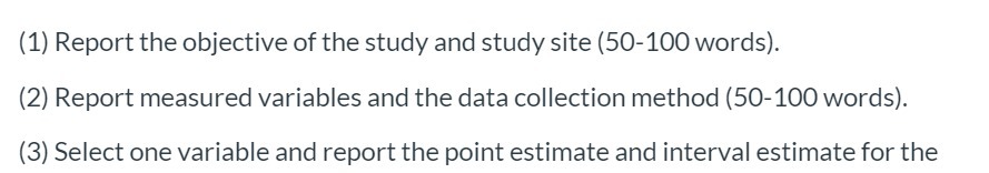 (1) Report the objective of the study and study