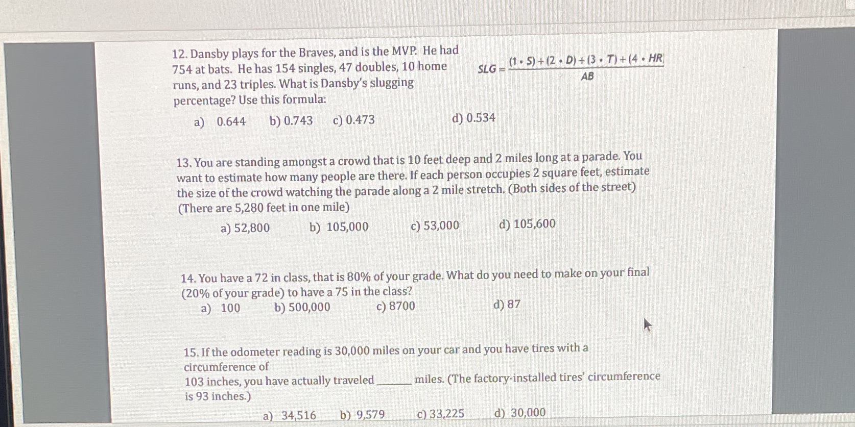 12. Dansby plays for the Braves, and is the MVP.