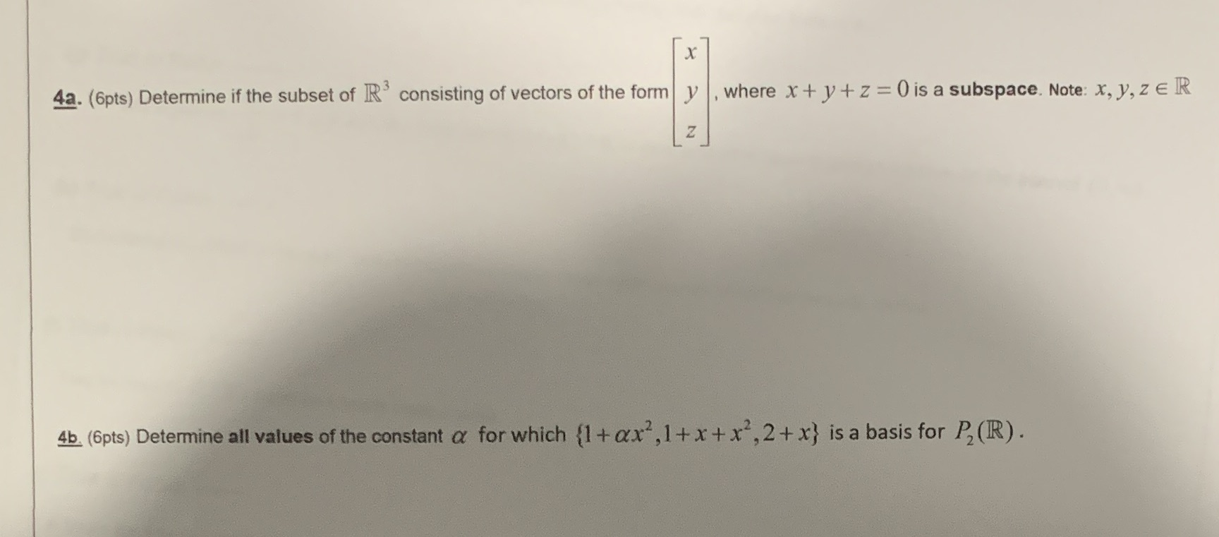 Help on 4a-b x 4a. (6pts) Determine if the subset