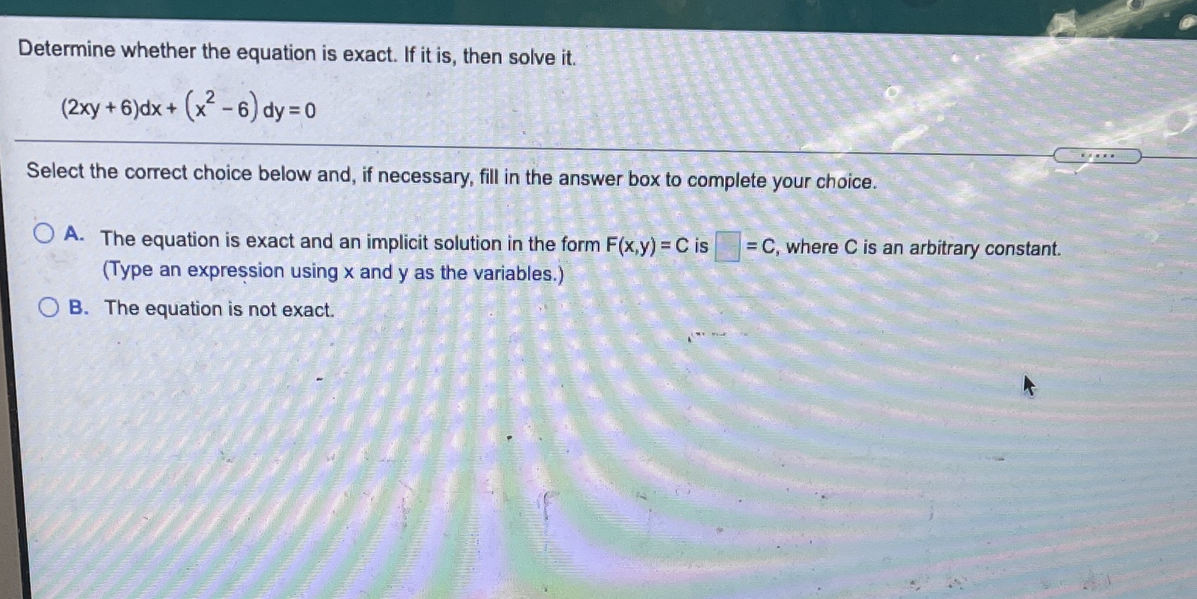 Determine whether the equation is exact. If it