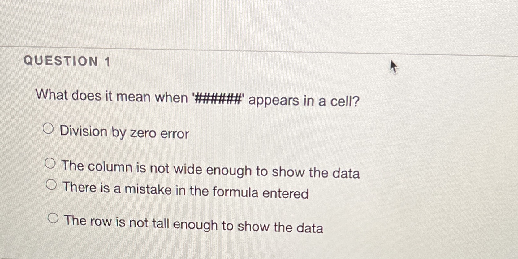 QUESTION 1 What does it mean when '######