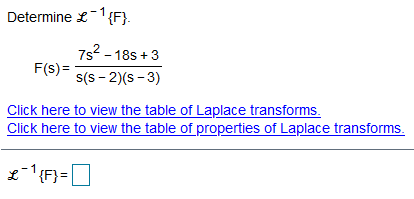 Determine { {F} 75 -185 + 3 F (5) = s(5 - 2)(5-3)