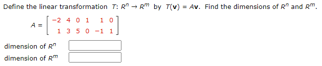 .......... For the linear transformation T: R4 -