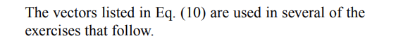 Please help! Clear handwriting The vectors listed