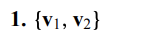 Please help! Clear handwriting The vectors listed