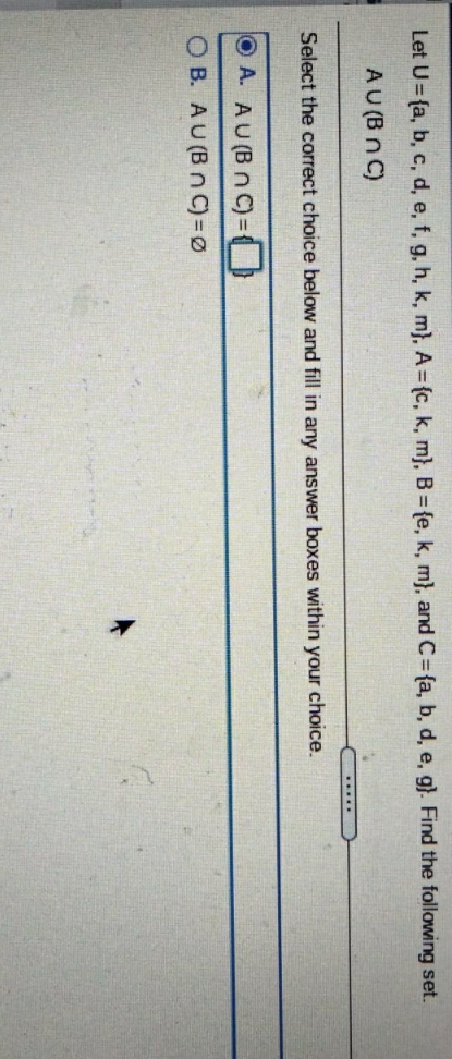 Help please Let U= {a, b, c, d, e, f, g, h, k,