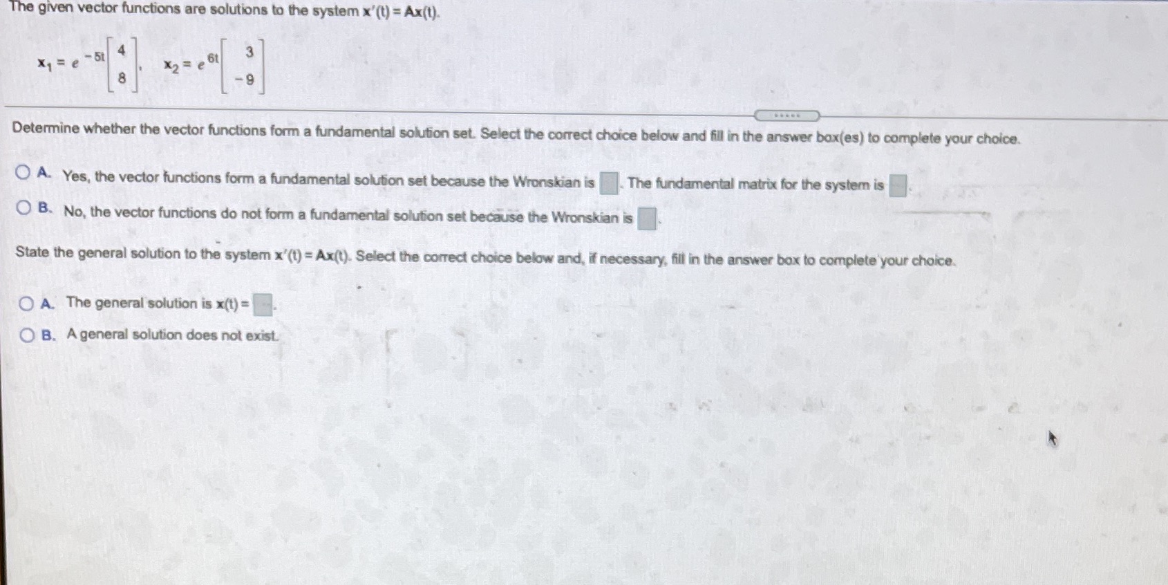 The given vector functions are solutions to the