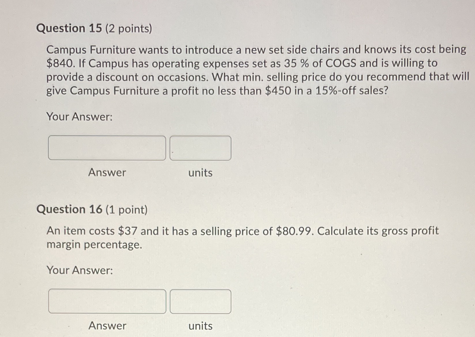 Please answer both questions Question 15 (2