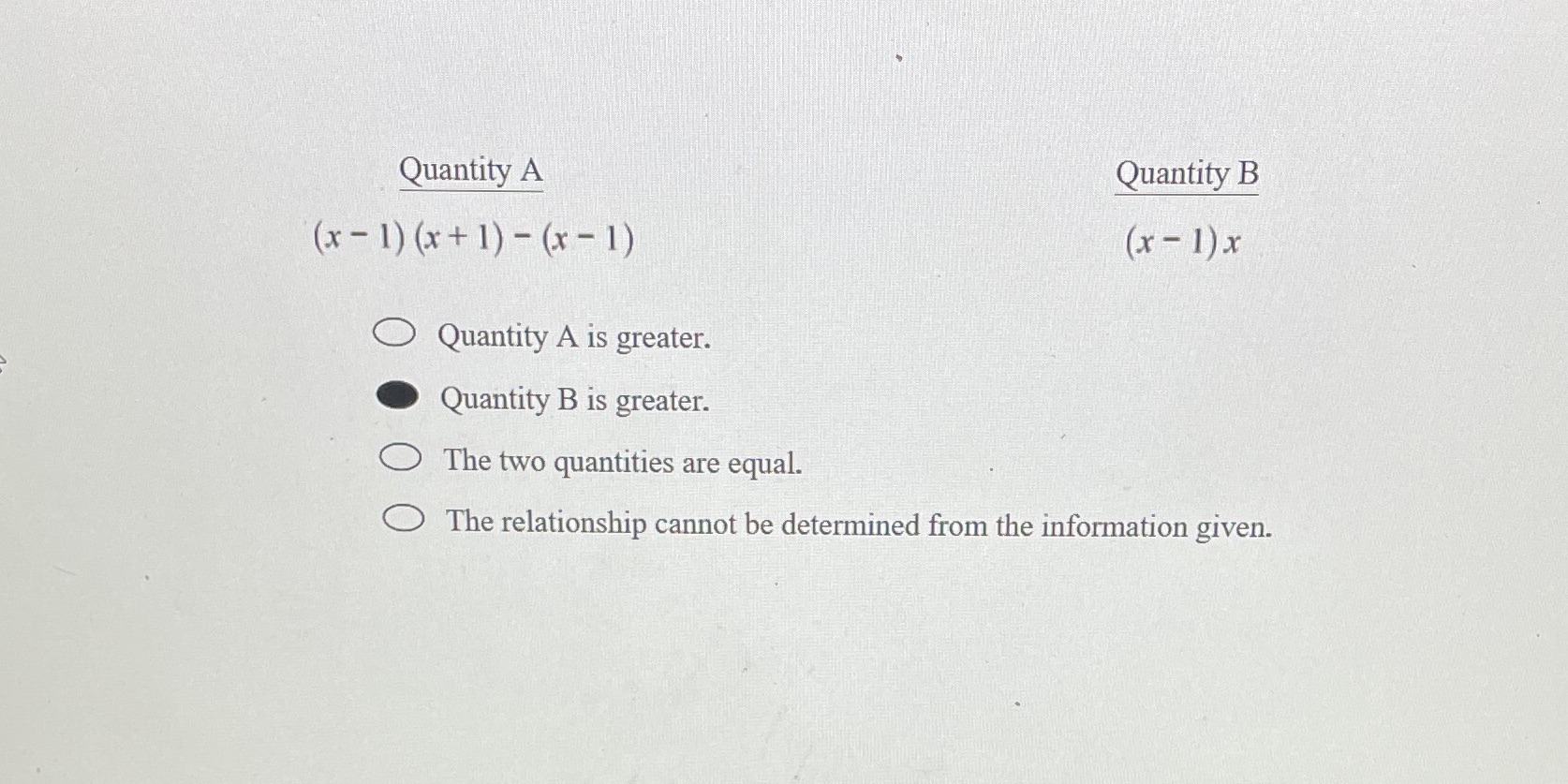 Question 3 Quantity A Quantity B (x - 1) (x + 1)