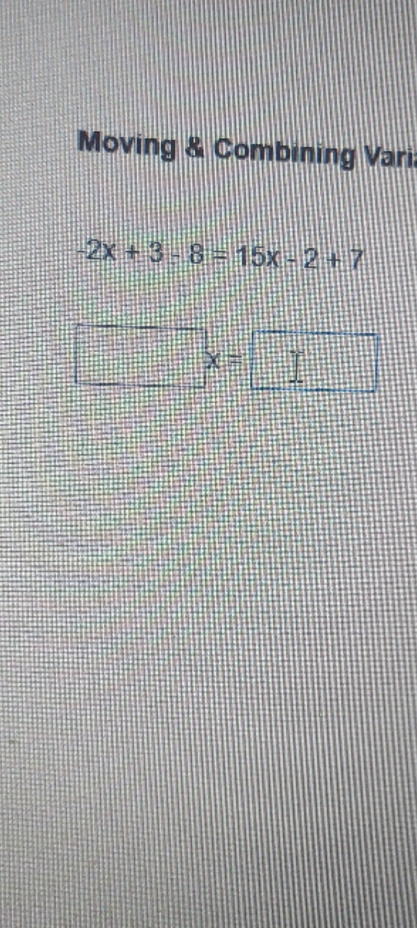 looking for the answer. Moving & Combining Vari