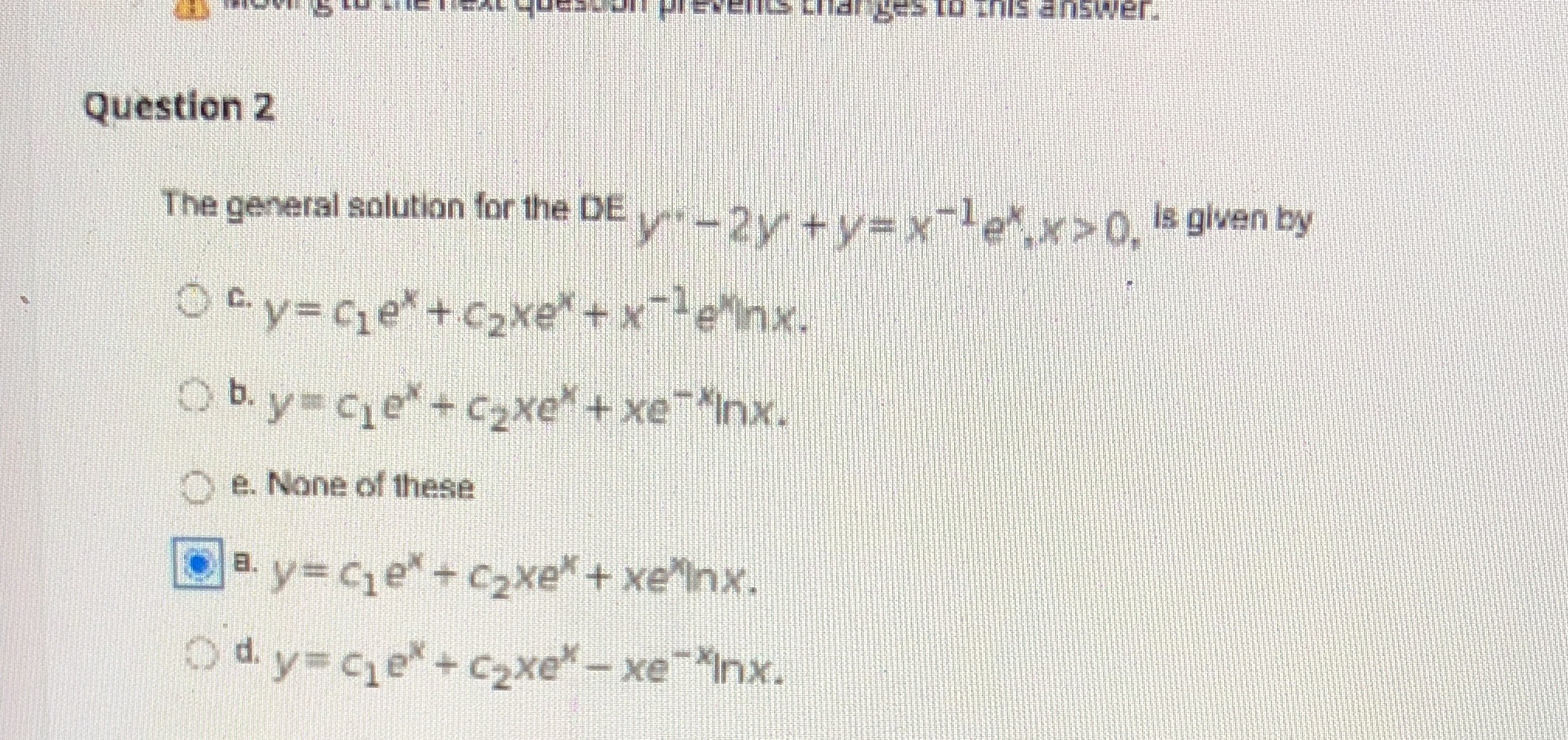 Question 2 The general solution for the DE Vi-2y