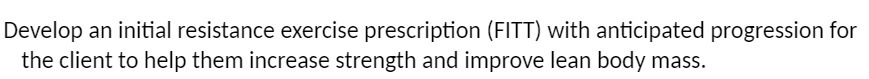 Develop an initial resistance exercise