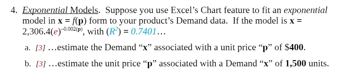 4. Exponential Models. Suppose you use Excel's